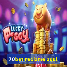 70bet reclame aqui